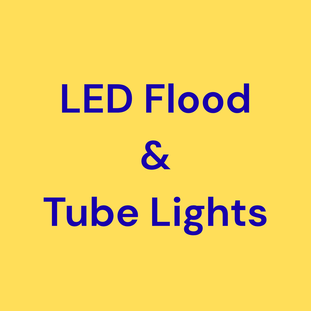 LED Flood / Tube Lights