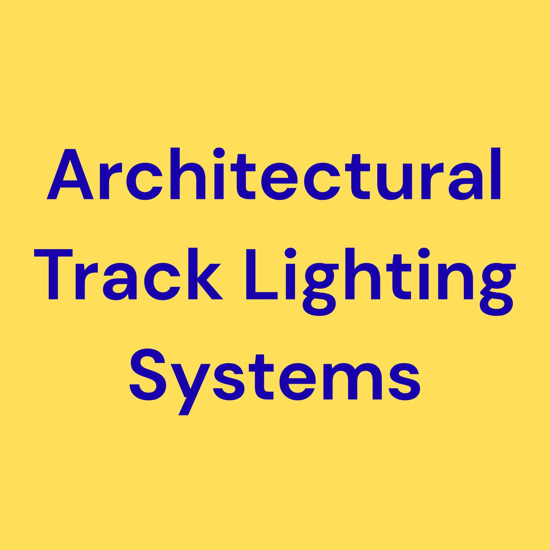 Architectural Track Lighting Systems